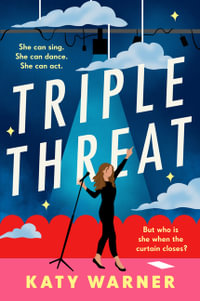 Triple Threat : CBCA Notable Book - Katy Warner