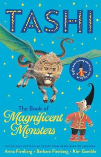 The Book of Magnificent Monsters : Tashi Collection 2 - Barbara Fienberg