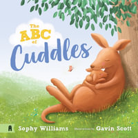 The ABC of Cuddles - Sophy Williams