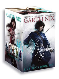 The Old Kingdom Five Book Box Set (slipcase) - Garth Nix