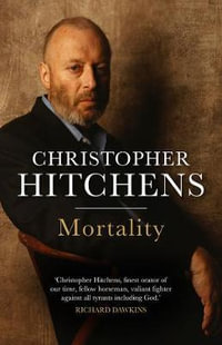 Mortality - Christopher Hitchens