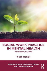 Social Work Practice in Mental Health : An Introduction 3rd Edition - Ann Tullgren