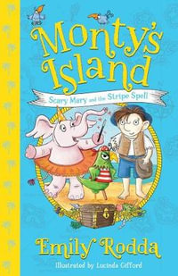 Scary Mary and the Stripe Spell : Monty's Island 1 - Emily Rodda