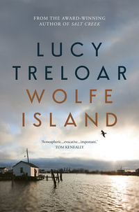 Wolfe Island : Winner of the 2020 Barbara Jefferis Award - Lucy Treloar