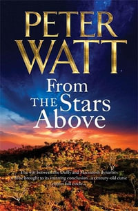 From the Stars Above : The Frontier Series 12 - Peter Watt