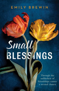 Small Blessings - Emily Brewin