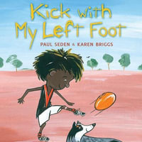 Kick with My Left Foot - Paul Seden