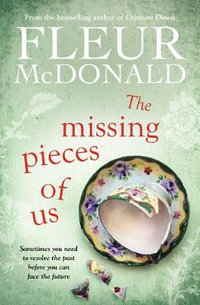 The Missing Pieces of Us - Fleur McDonald