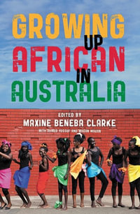 Growing Up African in Australia - Maxine Beneba Clarke