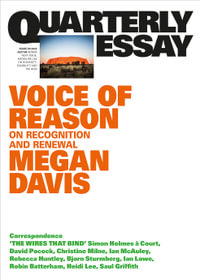 Voice of Reason : On Recognition and Renewal: Quarterly Essay 90 - Megan Davis
