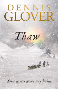 Thaw - Dennis Glover