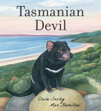 Tasmanian Devil : Nature Storybooks - Claire Saxby