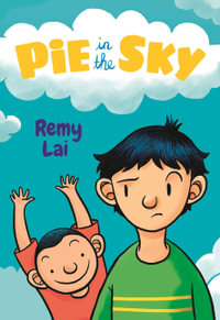 Pie in the Sky - Remy Lai