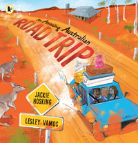 An Amazing Australian Road Trip - Jackie Hosking