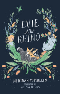 Evie and Rhino - Neridah McMullin