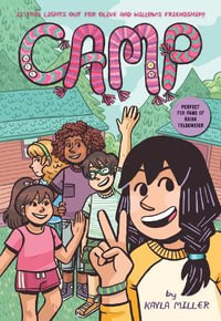 Camp : A Click Graphic Novel - Kayla Miller