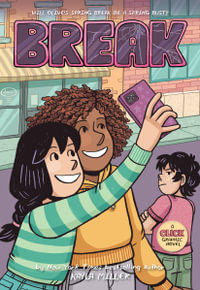 Break : A Click Graphic Novel - Kayla Miller