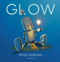 Glow - Ross Morgan