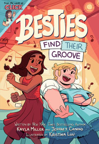 Besties Find Their Groove : Besties - Kayla Miller