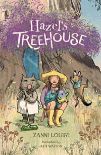 Hazel's Treehouse - Zanni Louise