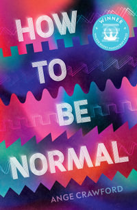 How to be Normal - Ange Crawford