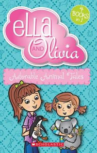 Ella and Olivia Bind-Up : Adorable Animal Tales : Ella and Olivia Bind-Up - Yvette Poshoglian