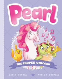 Pearl: The Proper Unicorn : Pearl Book 3 - Sally Odgers