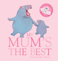 My Mum's the Best : With Gift Coupons - Rosie Smith