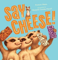 Say Cheese! - Frances Watts