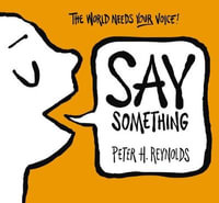 Say Something - Peter H. Reynolds