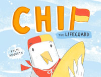 Chip The Lifeguard : Chip - Kylie Howarth