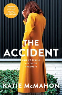 The Accident - Katie McMahon