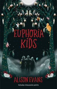 Euphoria Kids : New edition with discussion notes - Alison Evans