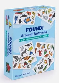 Found! Around Australia : A spotting game for all ages - Megan McKean