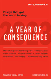 2023 : A Year of Consequence - The Conversation