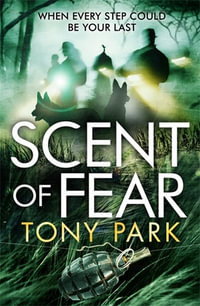 Scent of Fear - Tony Park