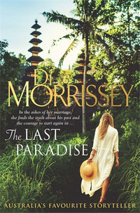 The Last Paradise - Di Morrissey