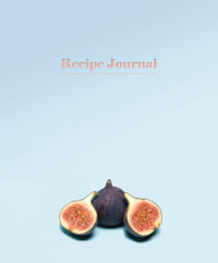 Recipe Journal: Figs : Spiral Enclosed - New Holland