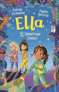 Ella and the Sleepover Safari : Ella and the Frogs - Cassy Polimeni