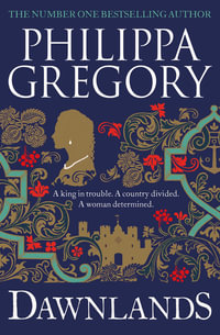 Dawnlands : The Fairmile Series - Philippa Gregory