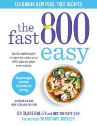 The Fast 800 Easy : The Fast 800 - Dr Clare Bailey