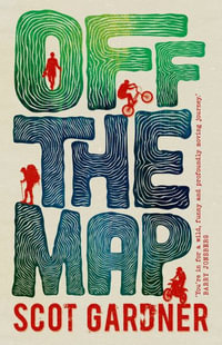 Off the Map - Scot Gardner