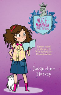 Alice-Miranda Takes The Lead : Alice-Miranda : Book 3 - Jacqueline Harvey