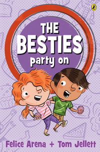 The Besties Party On : Besties - Felice Arena