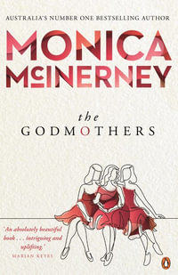 The Godmothers - Monica McInerney