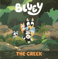 Bluey : The Creek - Bluey