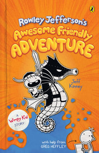 Rowley Jefferson's Awesome Friendly Adventure - Jeff Kinney