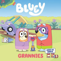 Bluey : Grannies : A Board Book - Bluey