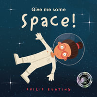Give me some Space! - Philip Bunting