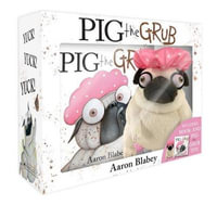 Pig the Grub Mini Boxed Set with Plush : Pig the Pug - Aaron Blabey